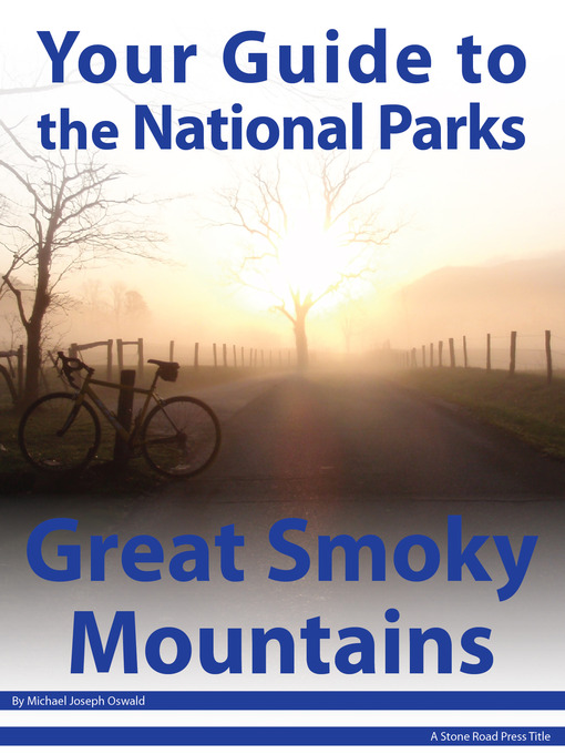 Title details for Your Guide to Great Smoky Mountains National Park by Michael Joseph Oswald - Available